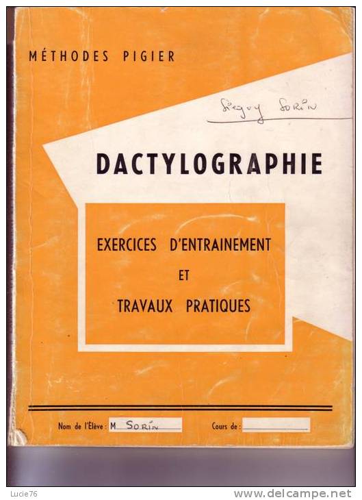 PIGIER  France -  DATYLOGRAPHIE  - Exercices D´Entrainement Et Travaux Pratiques - 18 Ans Et Plus