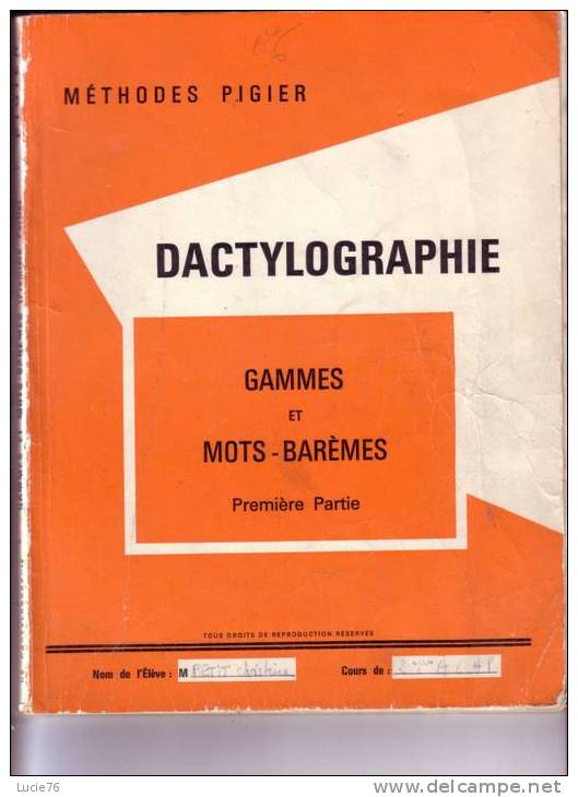 PIGIER  France -  DATYLOGRAPHIE  - GAMMES  Et  MOTS - BAREMES  - Premère Partie - 18 Ans Et Plus