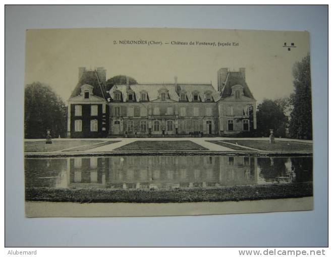 Nérondes , Chateau De Fontenay - Nérondes