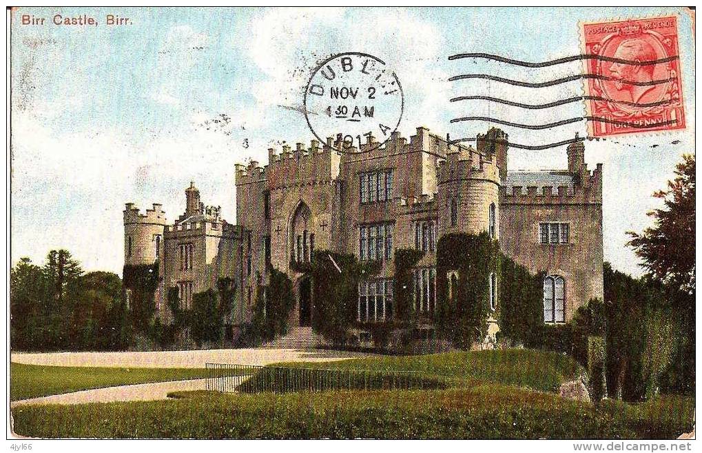 CPA Old Card IRLANDE - BIRR CASTLE - Irlande Avant La Révolution - Cachet DUBLIN 02 11 1917 - Dublin