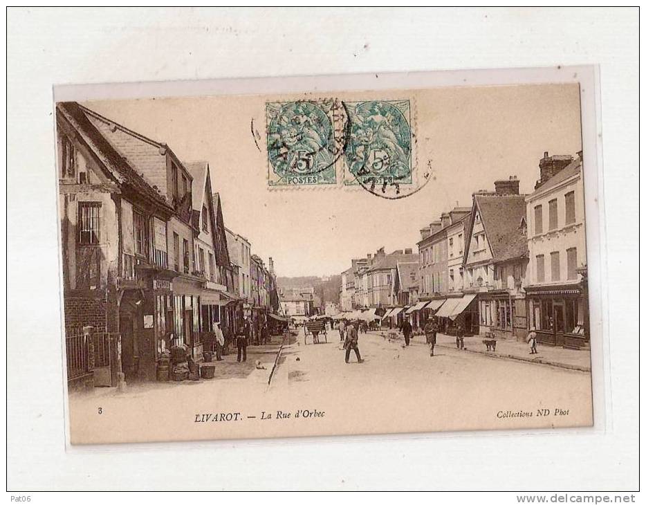 CPA  CALVADOS  LIVAROT - La Rue D'Orbec Obl.1904 - Livarot