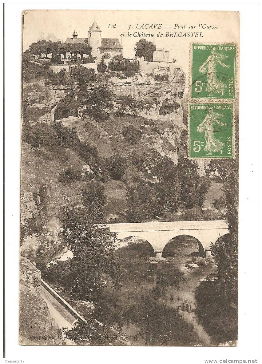 0 46  -  LACAVE  -  Pont Sur L´Ouysse Et Le Château De  BELCASTEL - Lacave