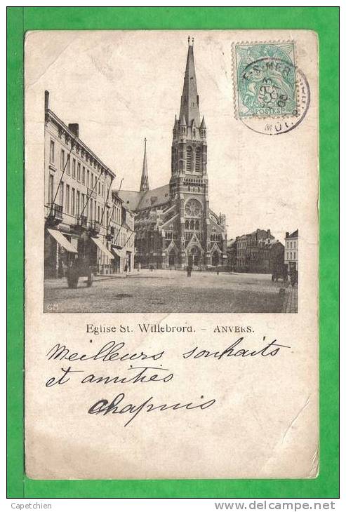 ANVERS - EGLISE St WILLEBRORQ - Carte écrite En 1900 - Willebrök