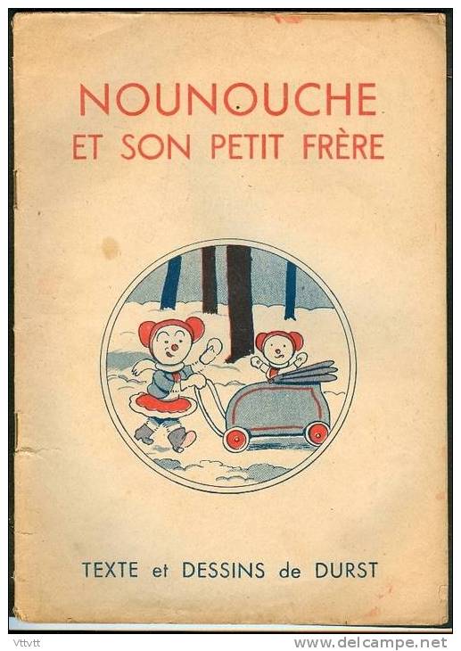 "Nounouche Et Son Petit Frère", Texte Et Dessins De Durst (1948) Editions Des Enfants De France - Colecciones Completas