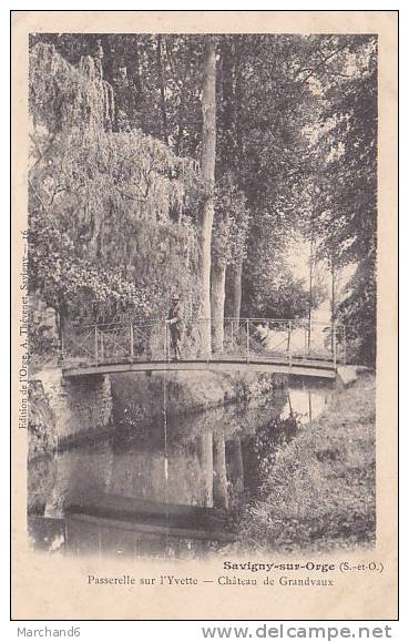 ESSONNE.SAVIGNY SUR ORGE.PASSERELLE SUR L YVETTE CHATEAU DE GRANDVAUX Cp Décollé Aux Coins état - Savigny Sur Orge