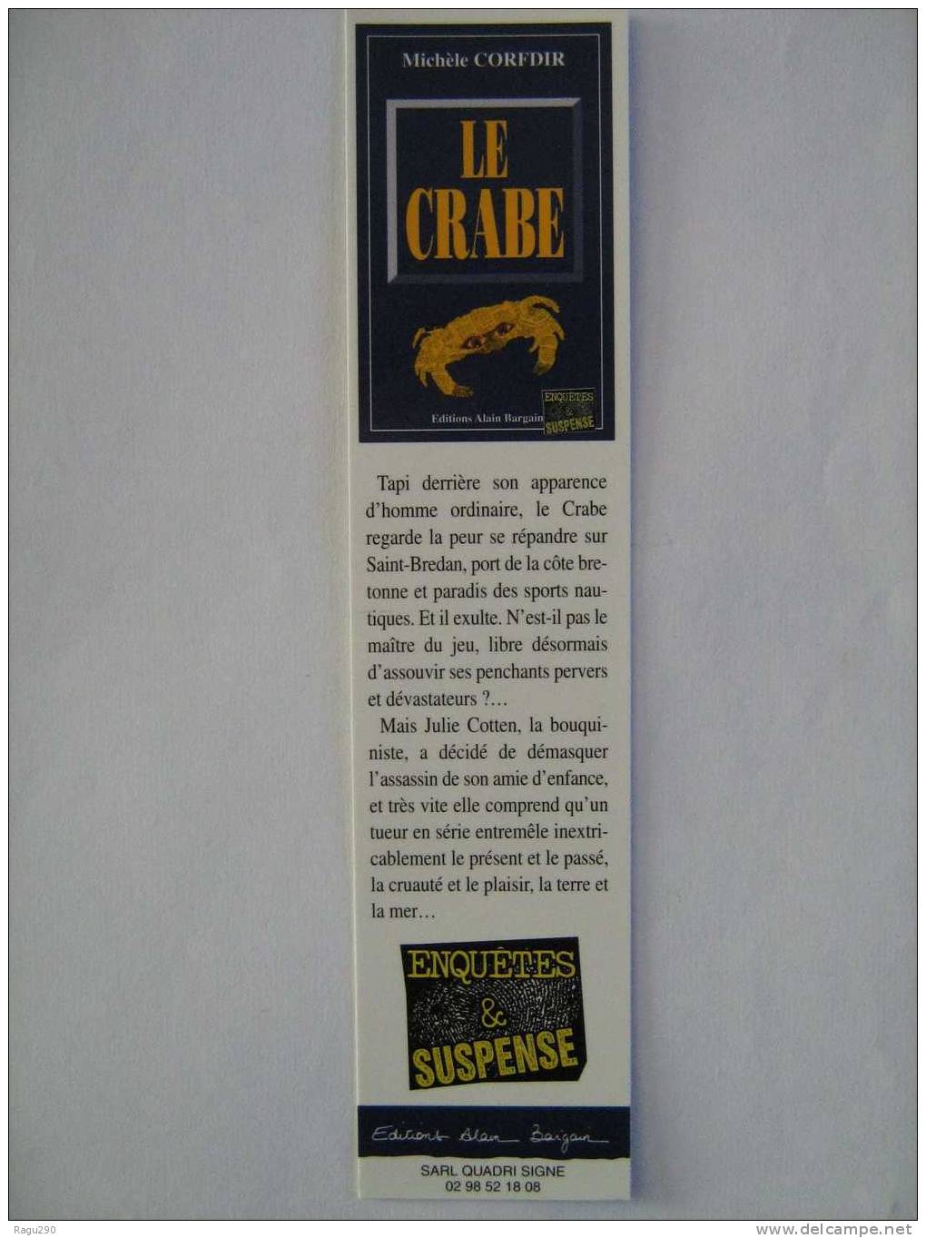 MARQUE PAGE DU ROMAN POLICIER  ALAIN BARGAIN  :   LE  CRABE - Bladwijzers