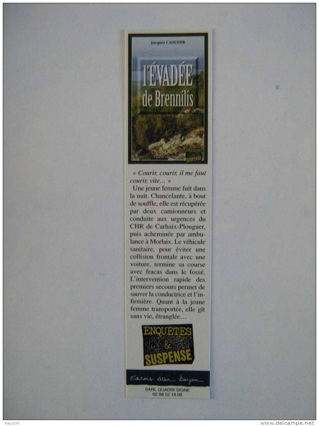 MARQUE PAGE DU ROMAN POLICIER  ALAIN BARGAIN  :   L'  EVADEE DE BRENNILIS - Bookmarks