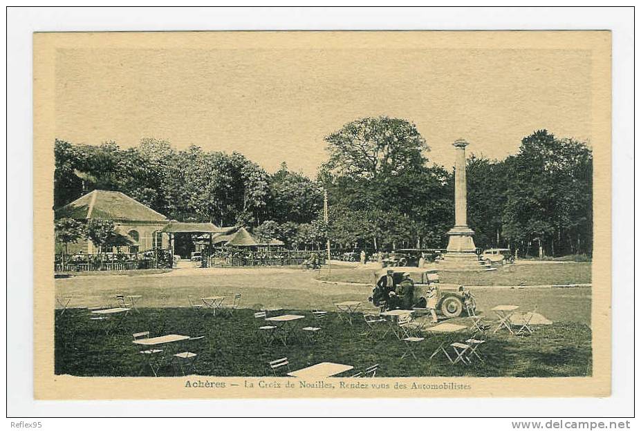 ACHERES - La Croix De Noailles - Rendez-Vous Des Automobilistes - Acheres