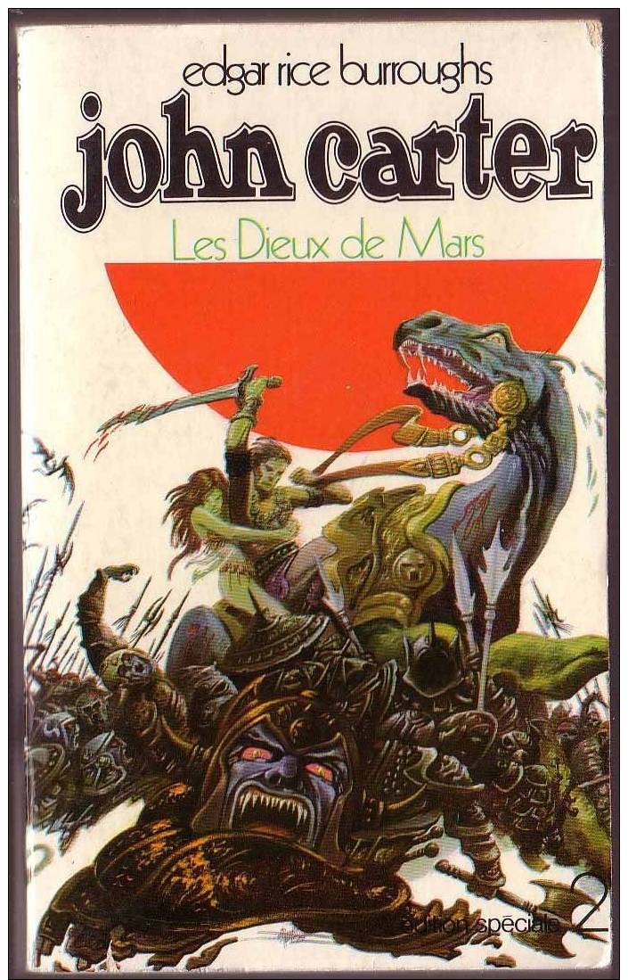 Edgar Rice Burroughs JOHN CARTER 2 : LES DIEUX DE MARS édition Spéciale 1971 TBE Tarzan - Fantastique