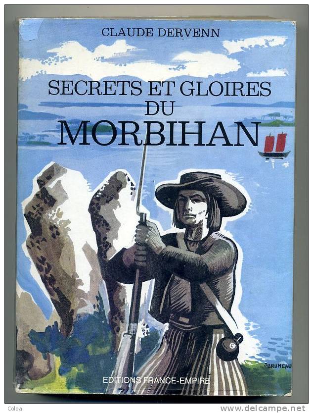 Bretagne Claude DERVENN « Secrets Et Gloires Du Morbihan » 1970 - Bretagne