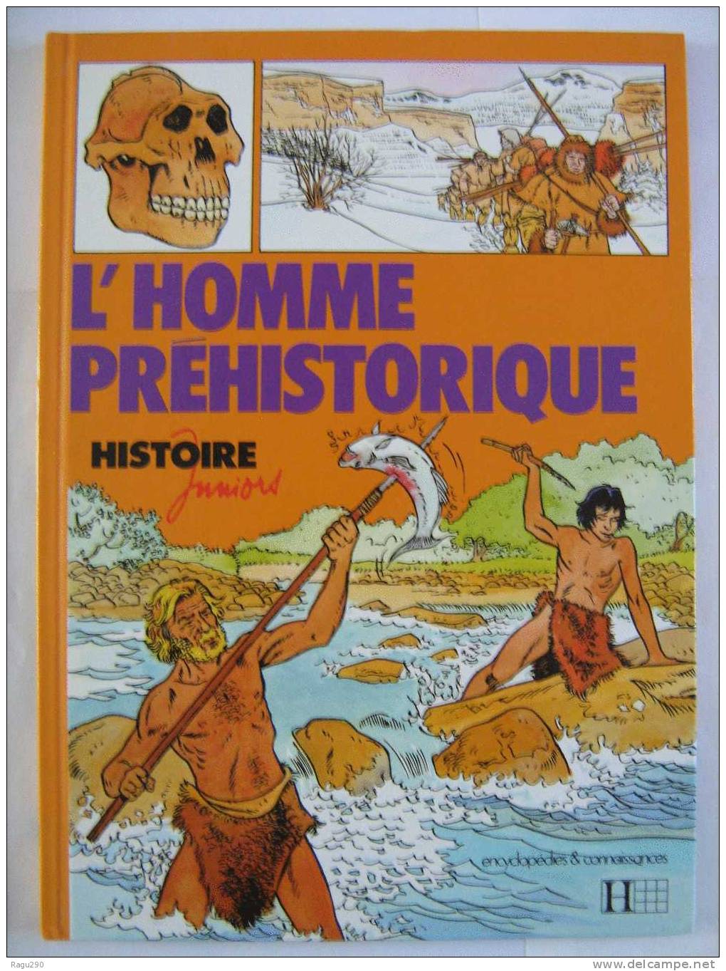 L´  HOMME PREHISTORIQUE  Illusté Par  J.C. KRAEHN  Le Papa De BOUT D´  HOMME Collection Histoire Juniors - Bout D'homme