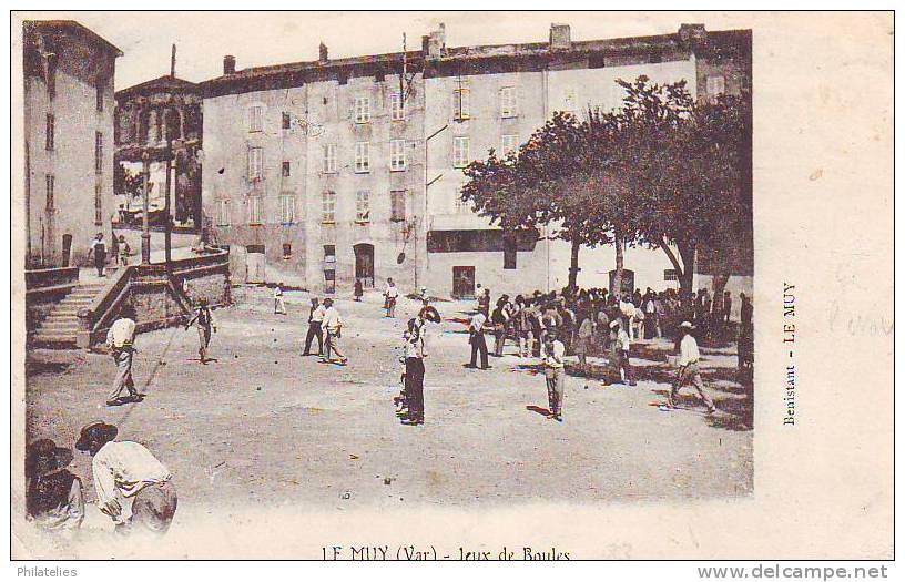 LE MUT 1905 JEUX DE BOULES - Le Muy