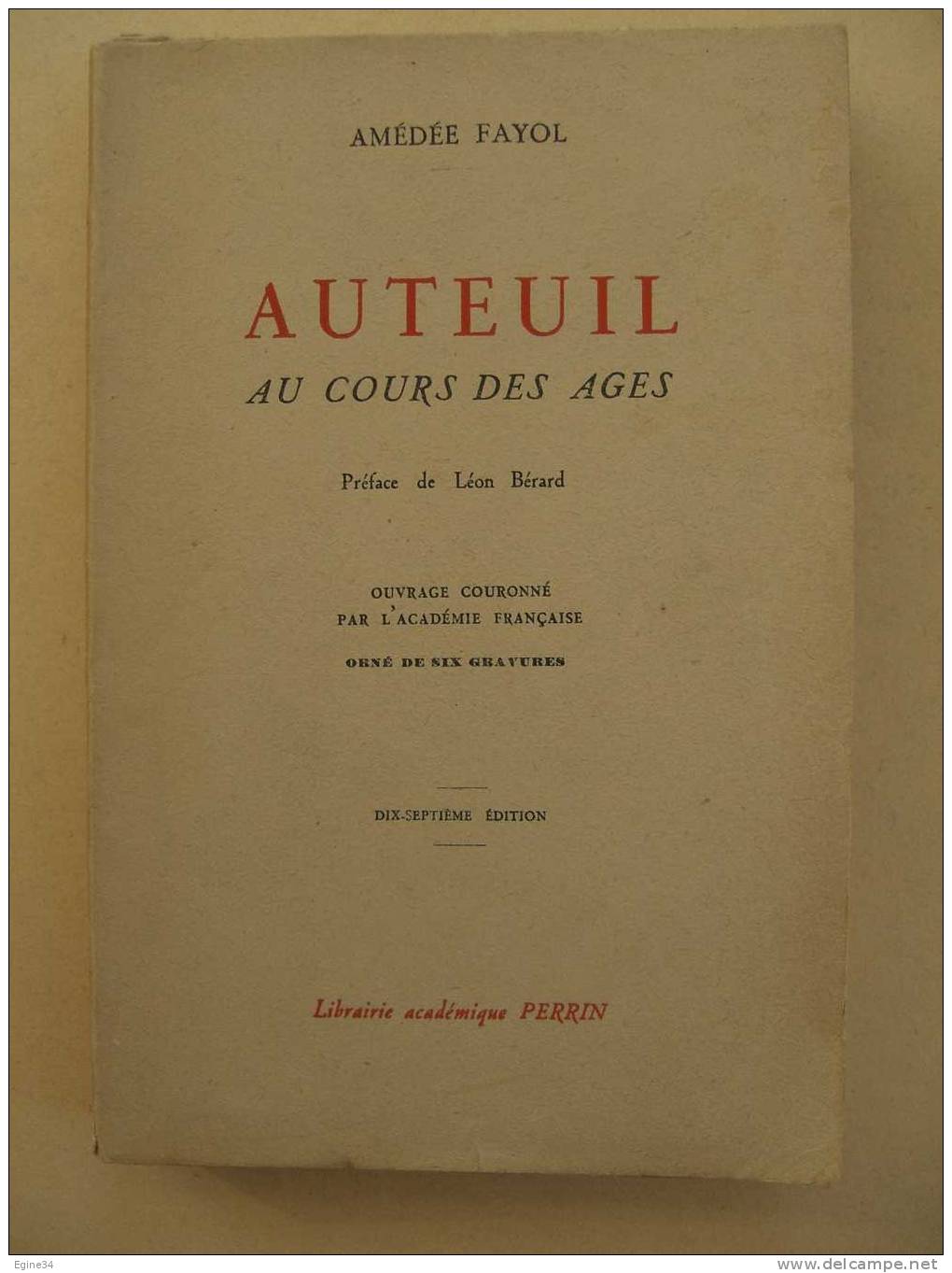ILE DE FRANCE -  AUTEUIL Au Cours Des Ages  Amédée FAYOL - 1947 - Ile-de-France