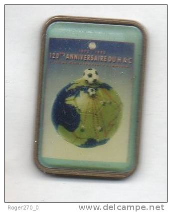 Football Le Havre HAC Et Ses 120 Ans - Calcio