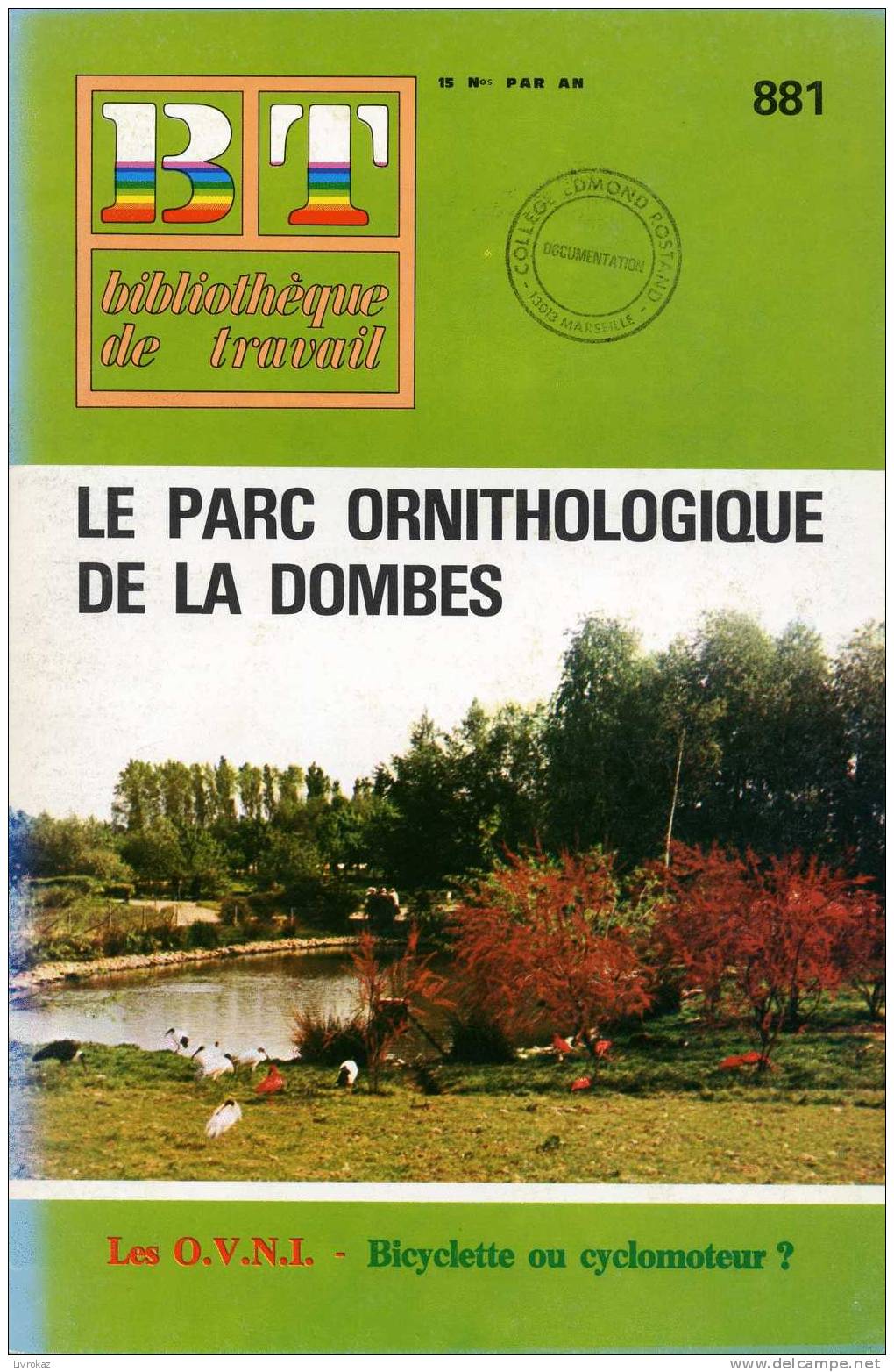 BT N°881 (1979) : Le Parc Ornithologique De La Dombes. Bibliothèque De Travail. Freinet. OVNI, Truffes, Châtaignier - Aardrijkskunde
