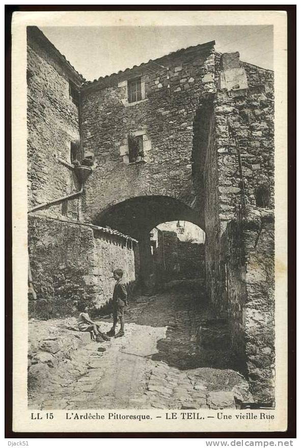 LL15 - L'Ardèche Pittoresque - LE TEIL - Une Vieille Rue (Enfants) - Le Teil