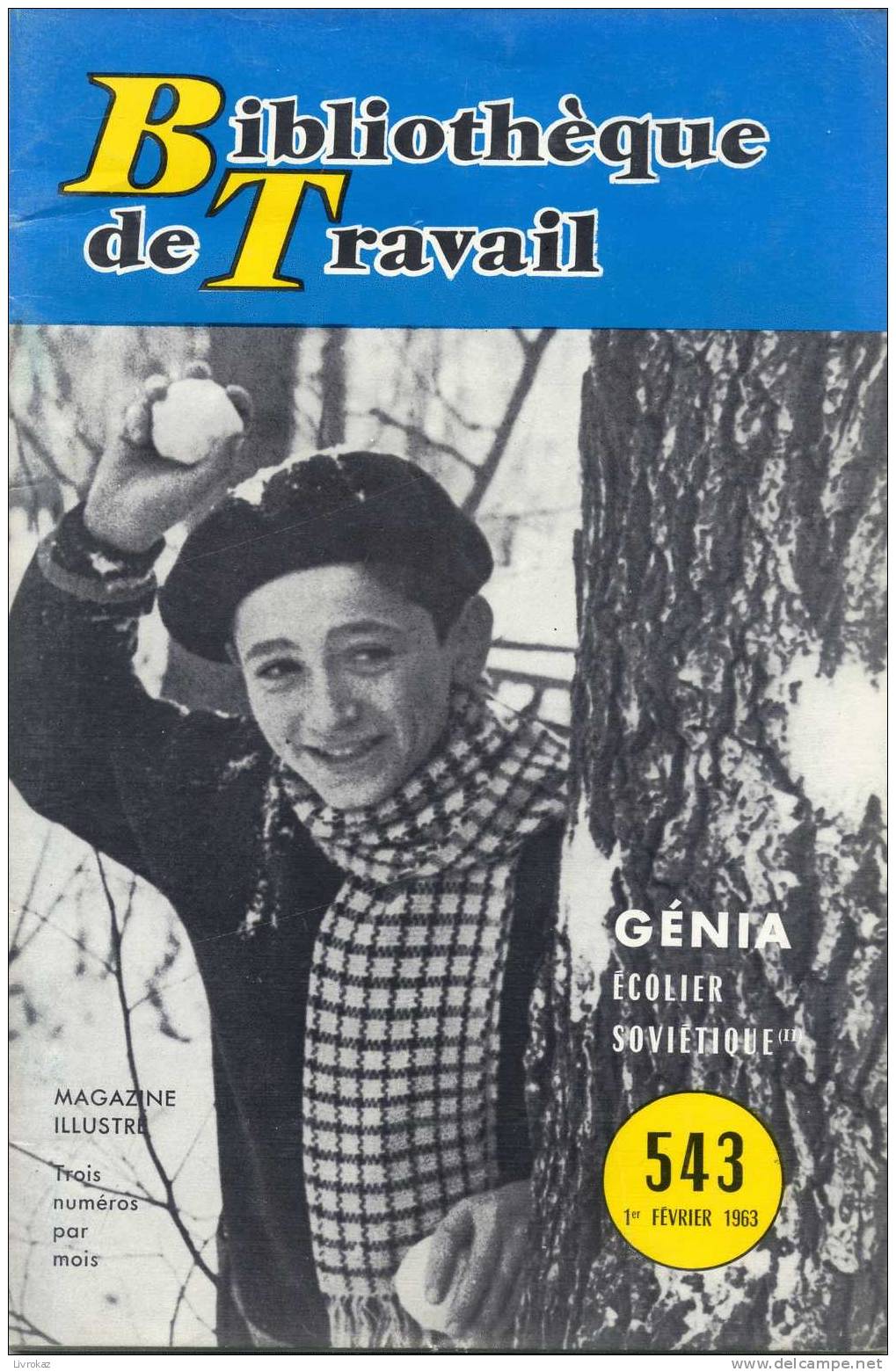 BT N°543 (1963) : Génia, écolier Soviétique. Bibliothèque De Travail. Freinet. Youri Gagarine, Moscou, Pionniers - Géographie