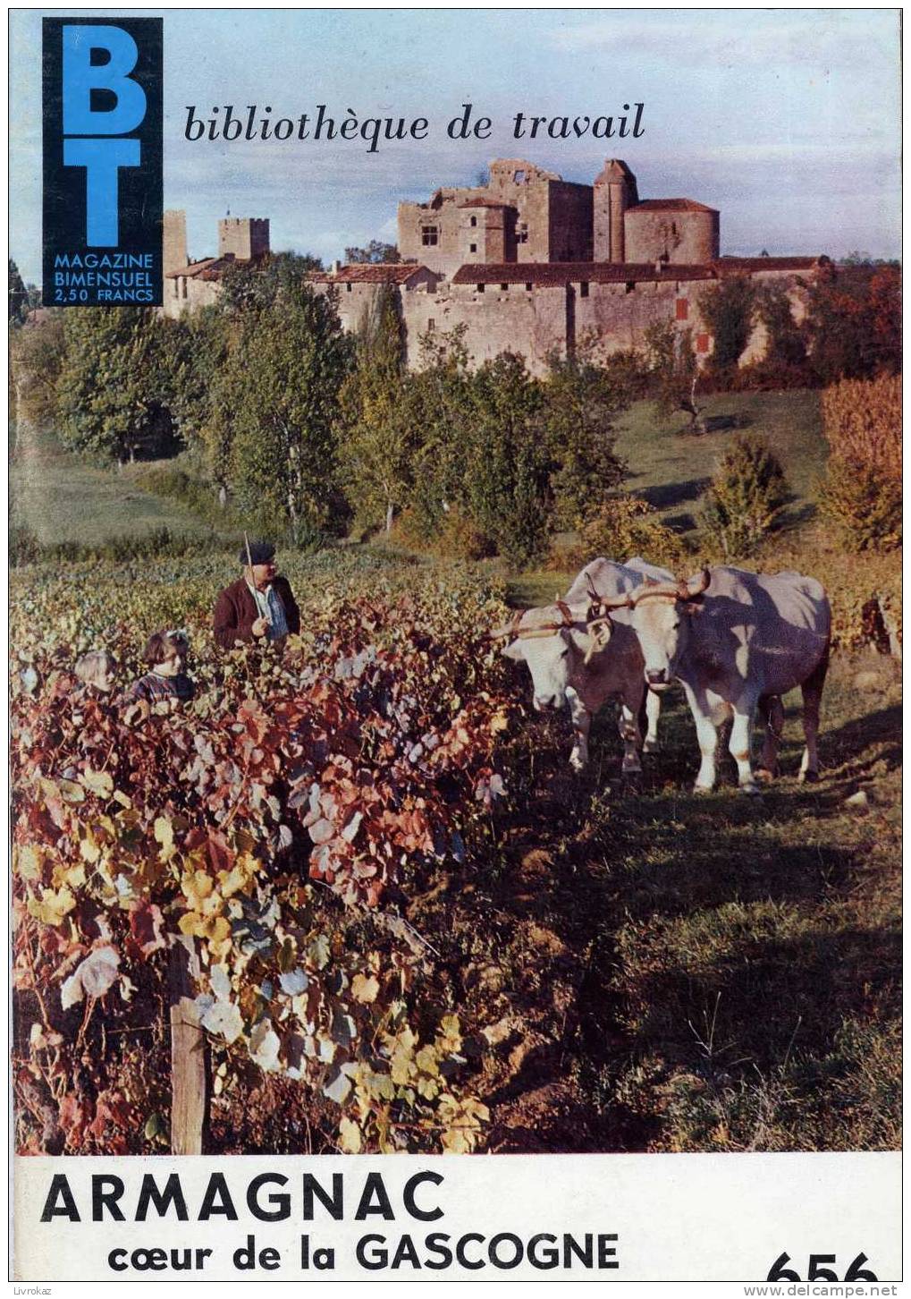 BT N°656 (1967) : Armagnac, Coeur De La Gascogne. Bibliothèque De Travail. Freinet. Le Pain Tabouna En Tunisie - Cuisine & Vins