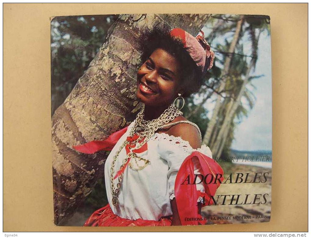 COLONIES -  ADORABLES ANTILLES    -  Robert Hollier - Outre-Mer