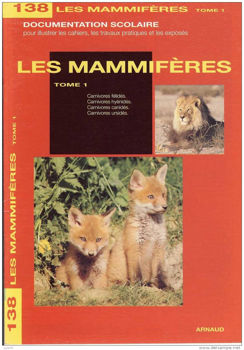 Documentation Scolaire - LES MAMMIFERES  :  Tome 1 - N° 138 - Carnivores Félidés, Hyénidés, Canidés, Ursidés . - Learning Cards