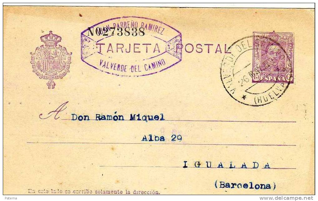 3546  Entero Postal VALVERDE DEL CAMINO ( Huelva) 1928,entier Postal, - 1850-1931