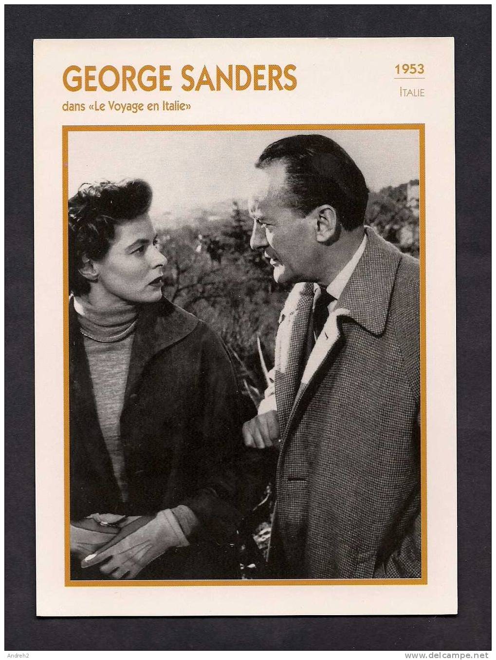 GEORGE SANDERS  -   MOVIE STAR - CÉLÉBRITÉ -  ACTRICE  -   BIOGRAPHIE - BIOGRAPHY CARD 13cm X 18cm - 5"x7"  - 1953 - Acteurs