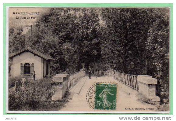 27 - MARCILLY Sur EURE --  Le Pont De Fer - Marcilly-sur-Eure