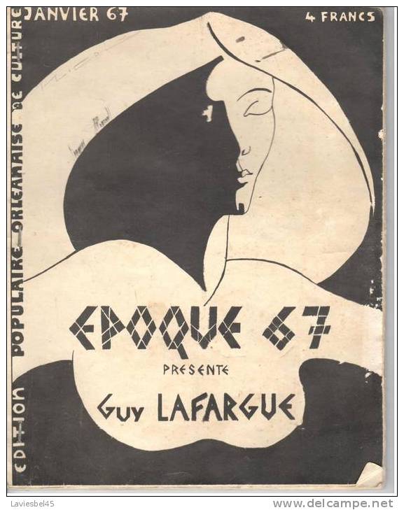 Guy LAFARGE Présenté Par EPOQUE 67  édition Populaire Orléannaise De Culture ;  . ANNEE 1967 - Autres & Non Classés
