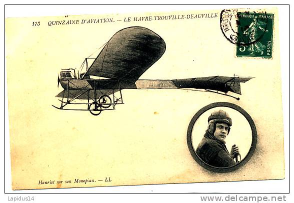 M 927 / CPA   AVION- QUINZAINE D´ AVIATION   LE HAVRE TROUVILLE DEAUVILLE  HANRIOT SUR SON MONOPLANT - Fliegertreffen