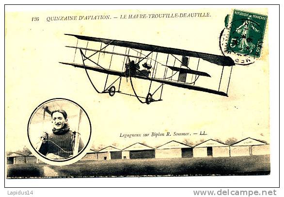 M 930 / CPA   AVION- QUINZAINE D´ AVIATION   LE HAVRE TROUVILLE DEAUVILLE  LEGAGNEUX SUR BIPLANT  R. SOMMER - Meetings