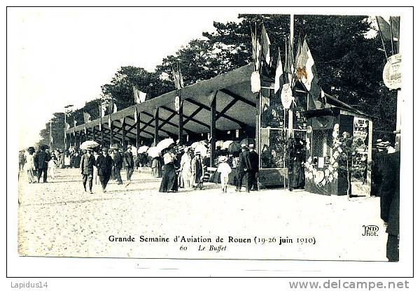 M 941 / CPA AVION   GRANDE SEMAINE D´ AVIATION  DE ROUEN  19 - 26 JUIN 1910   LE  BUFFET - Fliegertreffen