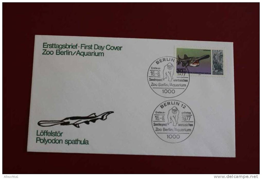 ZOO BERLIN AQUARIUM LOEFFELSTOR POLYODON SPATUL ERSTTAGSBRIEFE FIRST DAY COVER 1ER JOUR DEUTSCHE BUNDESPOST ALLEMAGNE 77 - Andere & Zonder Classificatie