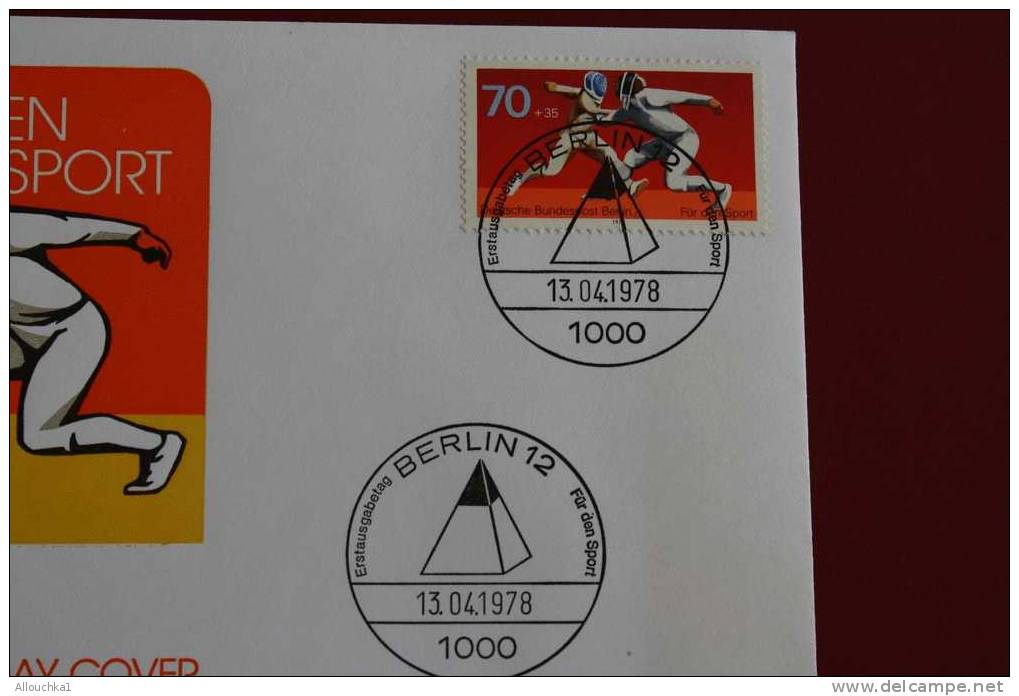 BERLIN FUR DEN SPORTS  ESCRIME  ERSTTAGSBRIEFE FIRST DAY COVER 1ER JOUR DEUTSCHEBUNDESPOST ALLEMAGNE 1978 FDC - Otros & Sin Clasificación