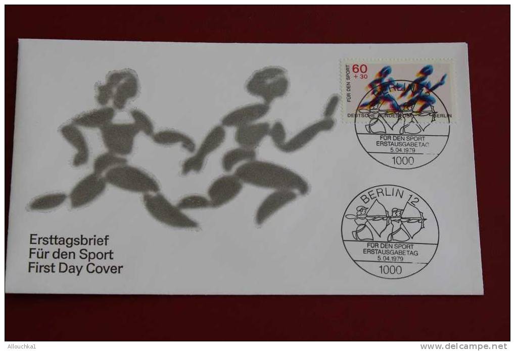 BERLIN FUR DEN  SPORT  COURSE  RELAIS ERSTTAGSBRIEFE FIRST DAY COVER 1ER JOUR DEUTSCHEBUNDESPOST ALLEMAGNE 1979 FDC - Other & Unclassified