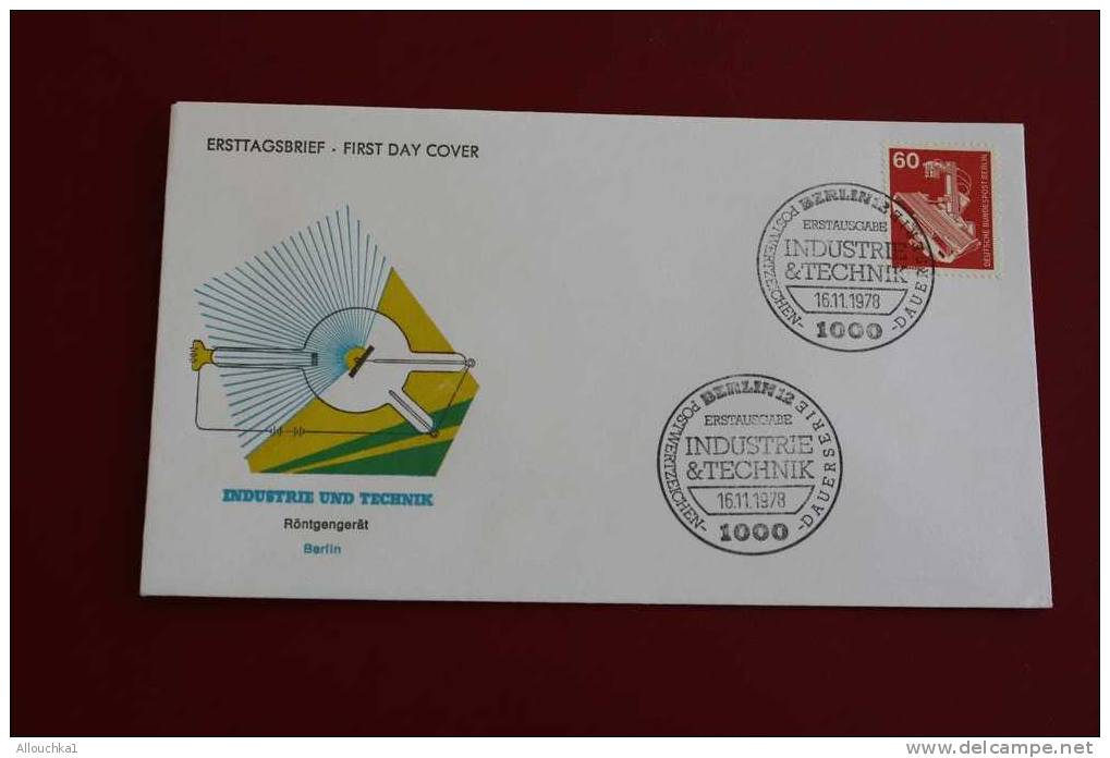 INDUSTRIE AND TECNIK  RONTGENGERAT BERLIN ERSTTAGSBRIEFE FIRST DAY COVER 1ER JOUR DEUTSCHEBUNDESPOST ALLEMAGNE 1978 - Other & Unclassified