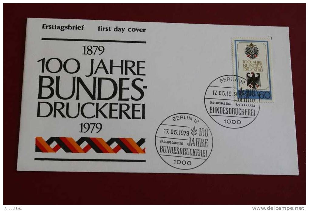 100 JAHRE BUNDESDRUCKEREI  BERLIN ERSTTAGSBRIEFE FIRST DAY COVER 1ER JOUR DEUTSCHEBUNDESPOST ALLEMAGNE 1979 - Andere & Zonder Classificatie