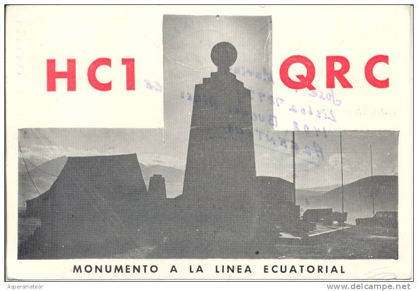 HC1 QRC. ECUADOR. MONUMENTO A LA LINEA ECUATORIAL. 1980 QSL CARD, RADIOAFICIONADOS CUAC - Radio Amateur