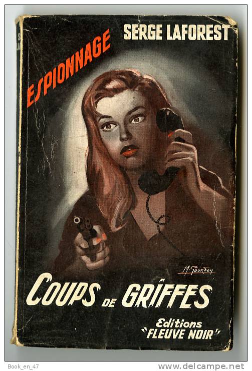 {69421} Serge Laforest "coups De Griffes"  ; Fleuve Noir Espionnage N° 146 , EO 1957 ; Gourdon  " En Baisse " - Fleuve Noir