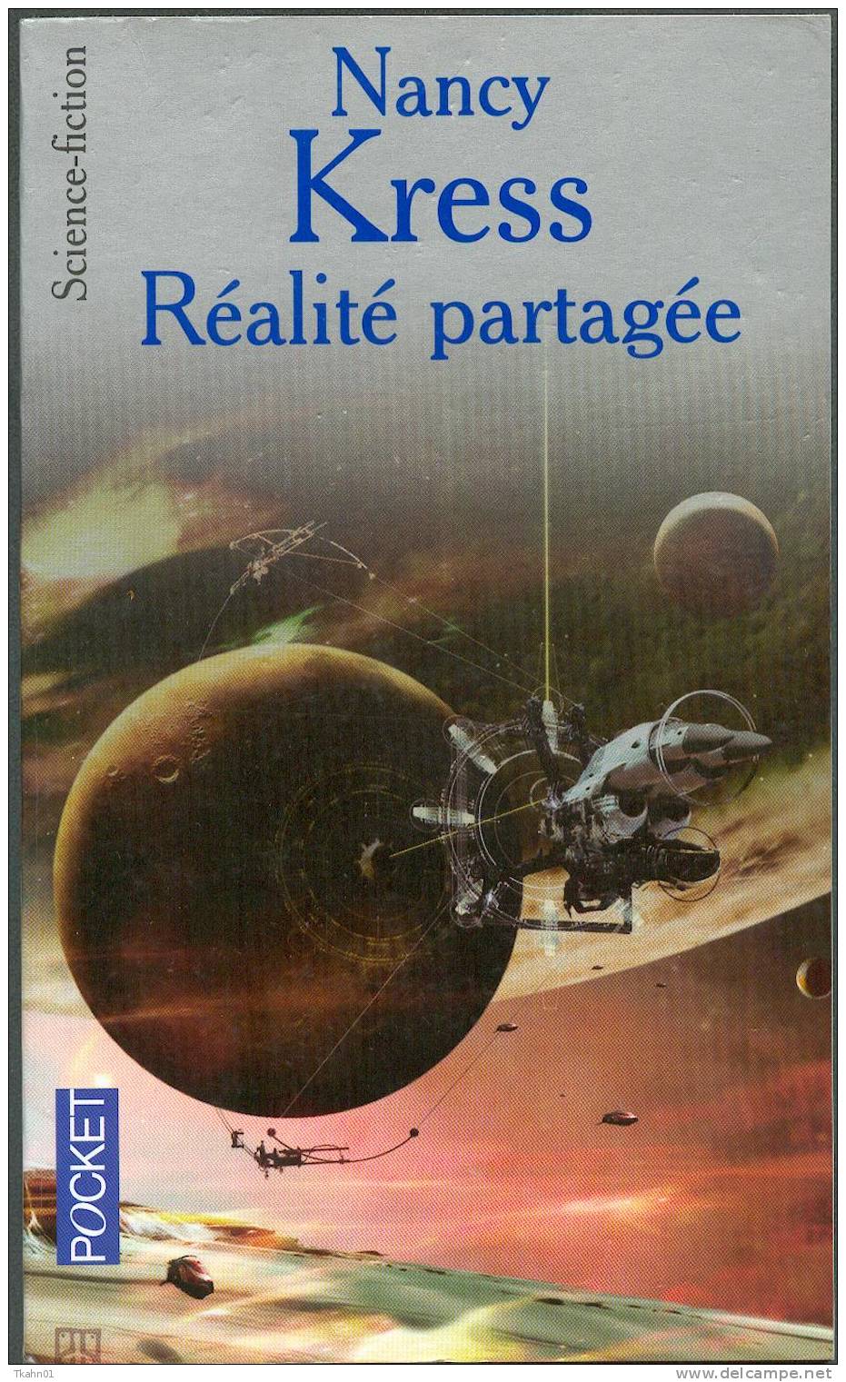 PRESSES-POCKET S-F N° 5770 " REALITE PARTAGEE " NANCY-KRESS AVEC 447 PAGES - Presses Pocket