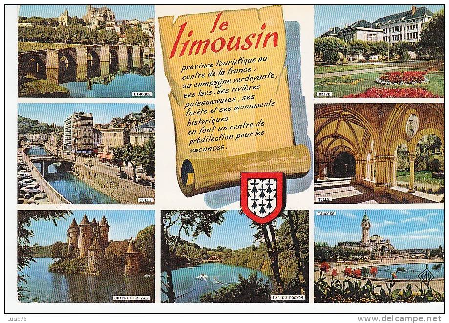 LE LIMOUSIN  - N° 1540 - 7 Vues : Limoges, Tulle, Château De Val, Lac Du Dognon, Brive, Tulle, Limoges  - Légende    . - Limousin