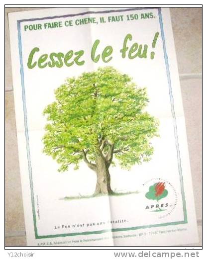 AFFICHE POUR FAIRE CE CHENE ARBRE IL FAUT 150 ANS CESSEZ LE FEU !  40 Cm X 60 Cm - Plakate