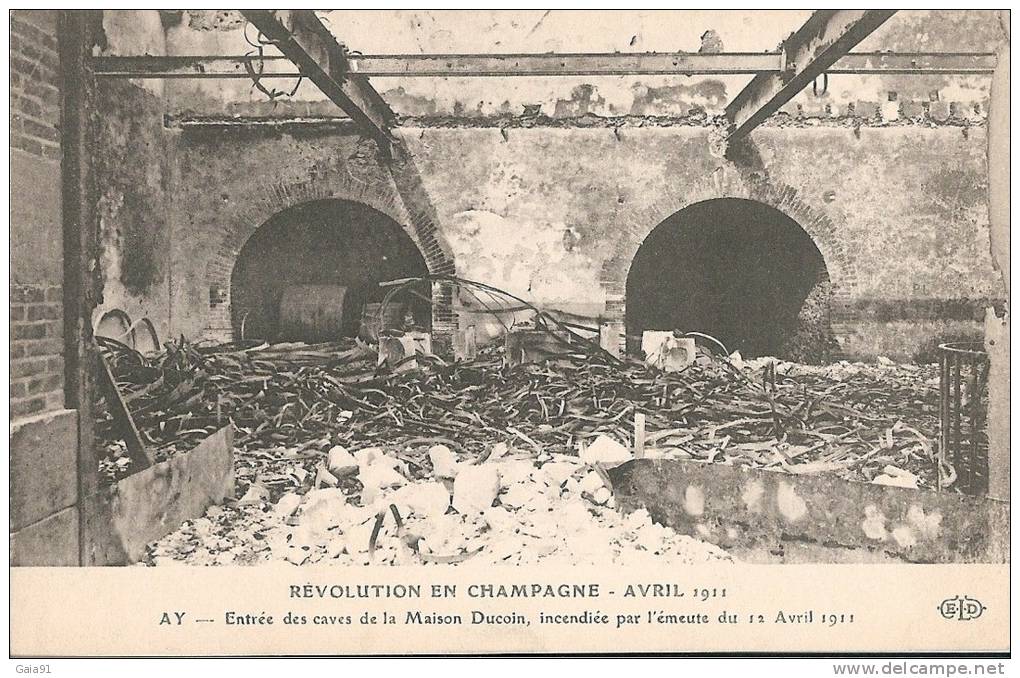 REVOLUTION EN CHAMPAGNE AVRIL 1911: ENTREE DE LA CAVE DE LA MAISON DUCOIN INCENDIEE - Ereignisse