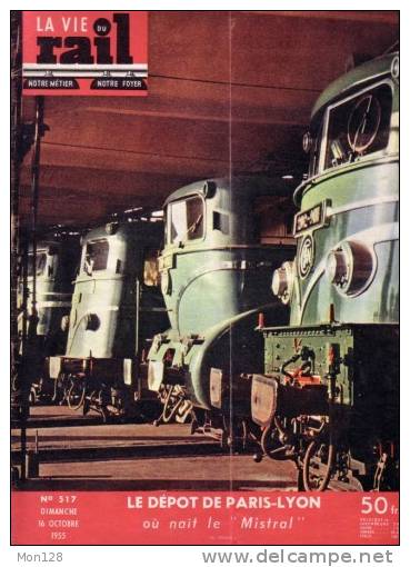 LA VIE DU RAIL N° 517 DU 16 OCTOBRE 1955 - LE DEPOT DE PARIS-LYON Où NAIT LE " MISTRAL " - Trenes
