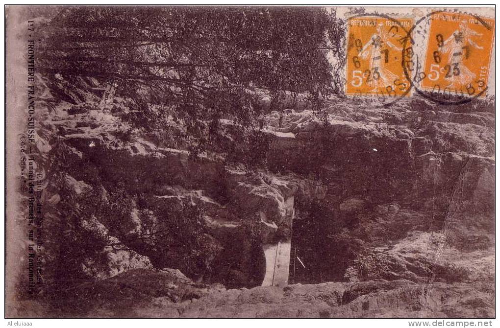 CPA Belle Carte Postale Ancienne FRONTIERE FRANCO SUISSE Tunnel Des Brenets Sur Le Rançonnière - Zoll