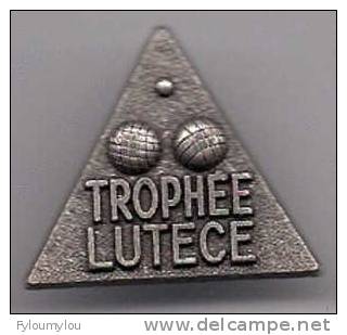 Pétanque - TROPHEE LUTECE - Pétanque