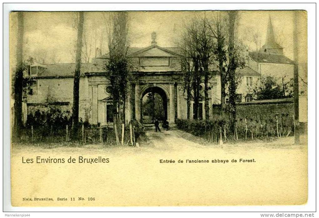 Les Environs De Bruxelles - Entrée De L'ancienne Abbaye De Forest - Nels Serie 11 N° 106 - Lots, Séries, Collections