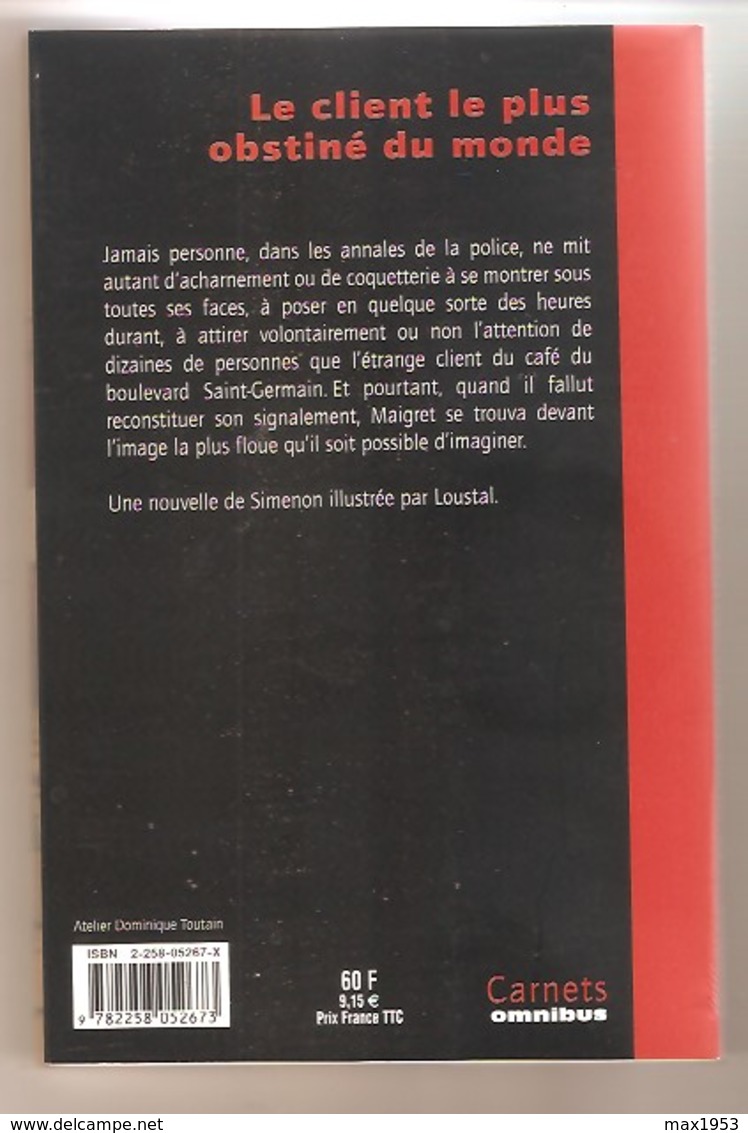 Simenon Illustré Par Loustal - Le Client Le Plus Obstiné Du Monde - Carnets Omnibus- 2000 - Simenon