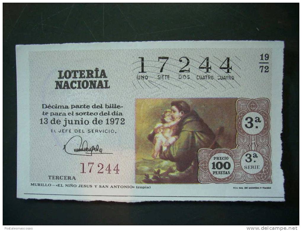 716 ESPAÑA LOTERÍA NACIONAL LOTERY LOTERIE MURILLO EL NIÑO JESUS Y SAN ANTONIO AÑO 1972 100 PESETAS - TENGO MÁS LOTERÍA - Billetes De Lotería