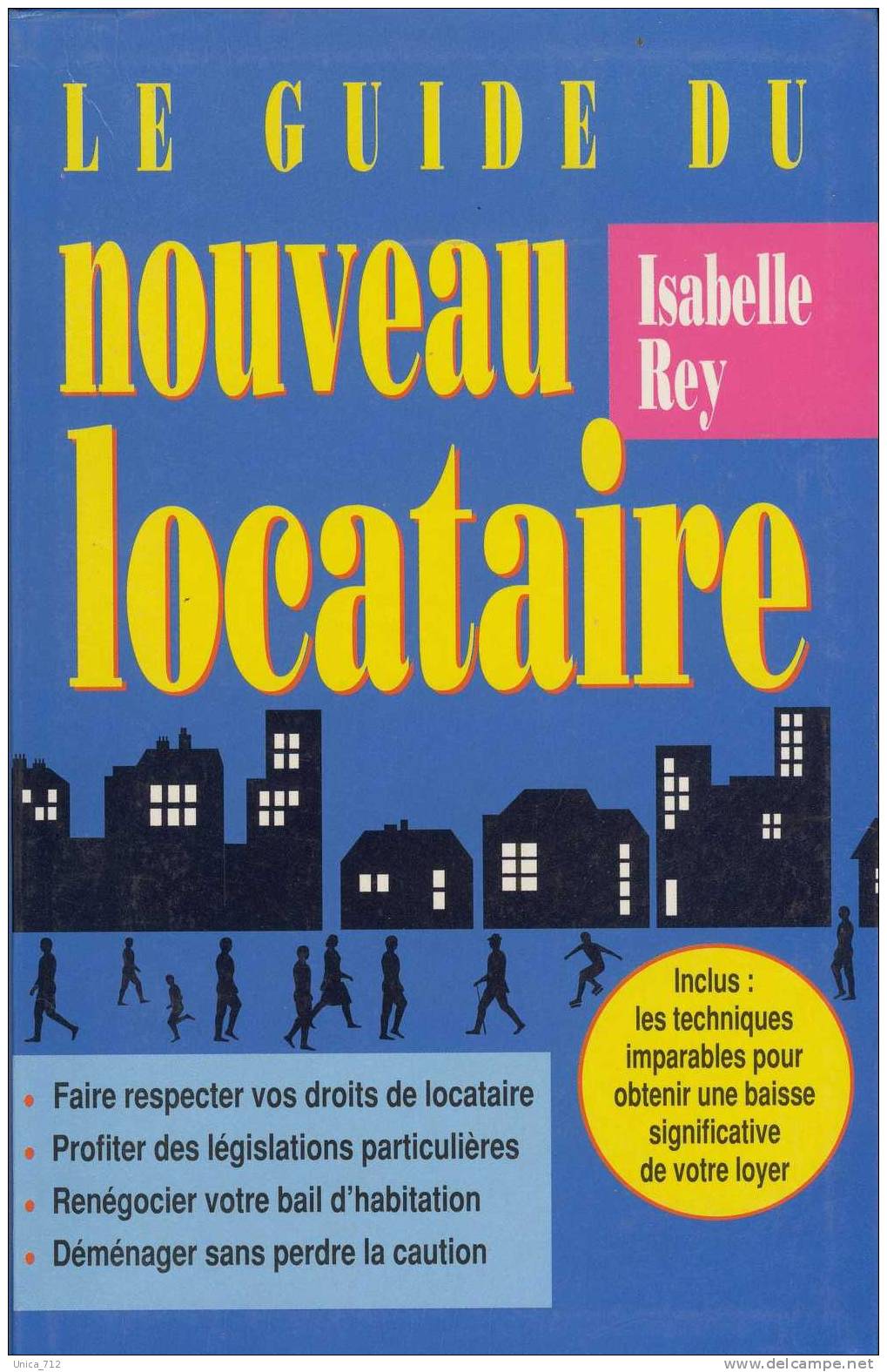 Le Guide Du Nouveau Locataire  (droits, Bail, Caution ..) - Right