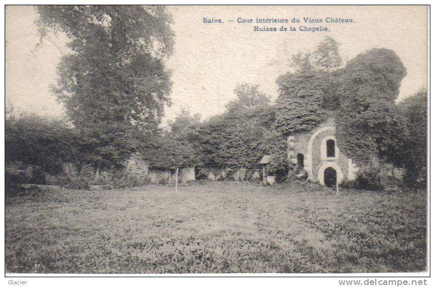 SAIVE - Cour Intérieure Du Vieux Château - Ruines De La Chapelle - Blégny